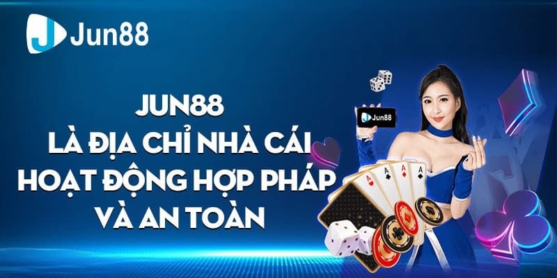 Giới thiệu đôi nét về chúng tôi nhà cái Jun88