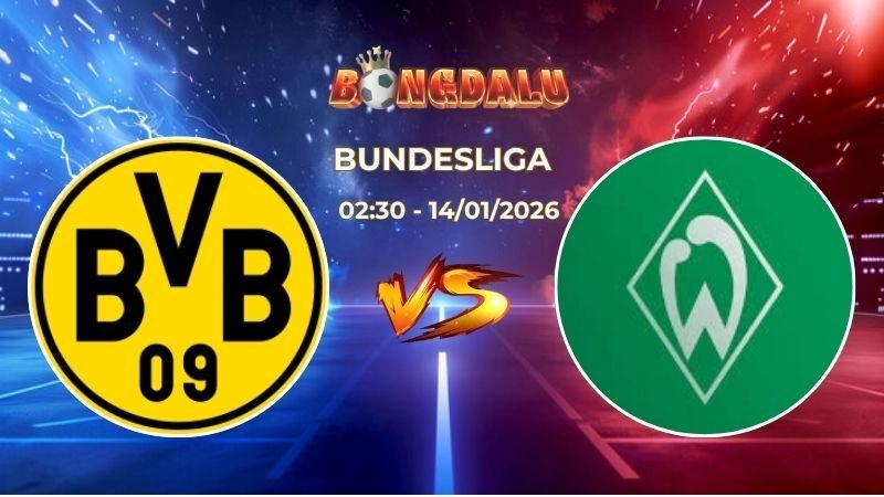Soi Kèo Dortmund vs Werder Bremen 02h30 Ngày 14/01/2026 – Vòng 17 Bundesliga